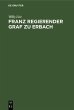 Franz regierender Graf zu Erbach... - Bild 1