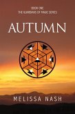 Autumn (The Guardians of Magic, #1) (eBook, ePUB) Autumn (The Guardians of Magic, #1) (eBook, ePUB)