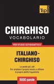 Vocabolario Italiano-Chirghiso per studio autodidattico - 9000 parole