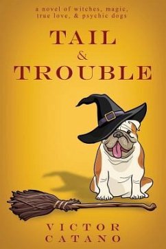 Tail and Trouble - Catano, Victor