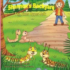 Shannon's Backyard-Book Fourteen-The Fixer Upper Talk - Labelle, Charles J.