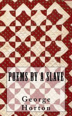 Poems By A Slave - Horton, George Moses