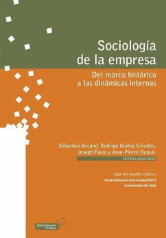 Sociología de la empresa: Del marco histórico a las dinámicas internas - Arcand, Sebastien