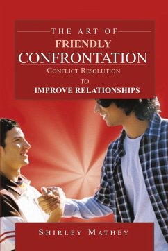 The Art of Friendly Confrontation - Mathey, Shirley Brackett