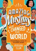 Amazing Muslims Who Changed the World (eBook, ePUB)