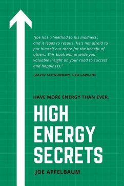 High Energy Secrets: How I lost 95 pounds, kept it off and have higher energy levels than ever! - Apfelbaum, Joe