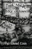 Dark Magic on the Edge of Town