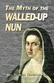 The Myth of the Walled-up Nun