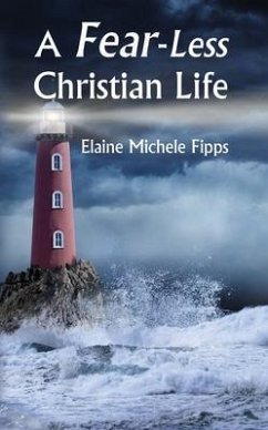 Cover A Fear-Less Christian Life (eBook, ePUB)