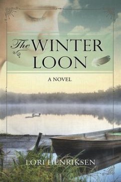 The Winter Loon (eBook, ePUB) - Henriksen, Lori