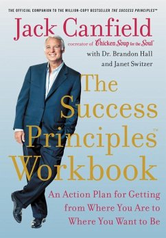 The Success Principles Workbook - Canfield, Jack; Hall, Brandon; Switzer, Janet