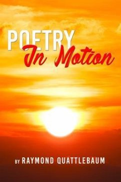 Poetry in Motion (eBook, ePUB) - Quattlebaum, Raymond