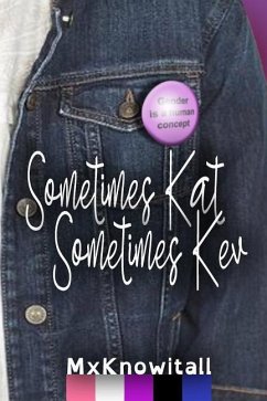 Sometimes Kat, Sometimes Kev - Mxknowitall