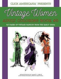 Vintage Women: Adult Coloring Book #3: Vintage Fashion from the Early 1920s - Click Americana; Price, Nancy J.
