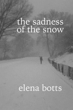 The sadness of the snow - Botts, Elena