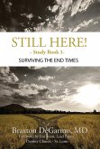 Still Here! Surviving the End Times (Still Here Series) (eBook, ePUB)
