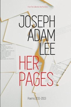 Her Pages: Poems: 2011-2013 - Lee, Joseph Adam