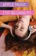 Apple Music For Beginners - Bild 1