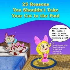 25 Reasons You Shouldn't Take Your Cat to the Pool - Janczewski, Adam