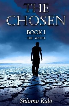 THE CHOSEN Book I: The Youth - Kalo, Shlomo