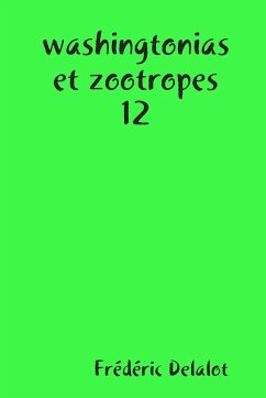 washingtonias et zootropes 12 - Delalot, Frédéric