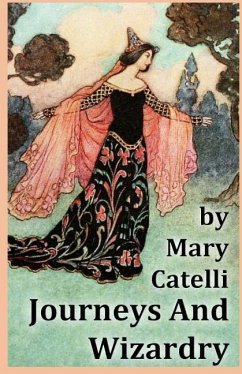 Journeys And Wizardry - Catelli, Mary
