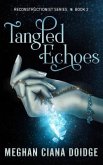 Tangled Echoes (Reconstructionist 2)
