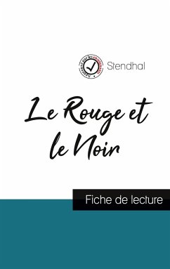 Le Rouge et le Noir de Stendhal (fiche de lecture et analyse complète de l'oeuvre) - Stendhal