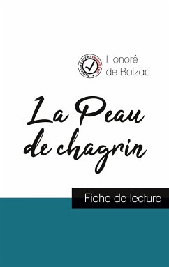 La Peau de chagrin de Balzac (fiche de lecture et analyse complète de l'oeuvre) - Balzac, Honoré de