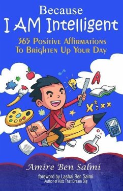 Because I AM Intelligent 365 Affirmations To Brighten Up Your Day - Ben Salmi, Amire