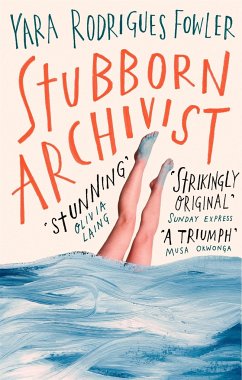 Stubborn Archivist - Fowler, Yara Rodrigues