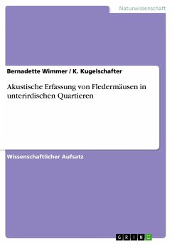 Akustische Erfassung von Fledermäusen in unterirdischen Quartieren - Wimmer, Bernadette;Kugelschafter, K.