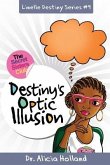 Linelle Destiny #9: Destiny's Optic Illusion