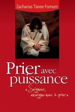 Prier Avec Puissance - Fomum, Zacharias Tanee