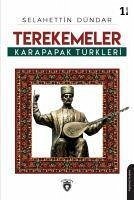 Terekemeler Karapapak Türkleri - Dündar, Selahettin