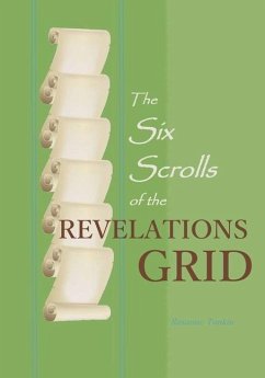 The Six Scrolls of the Revelations Grid - Tonkin, Roxanne