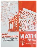 Basic Construction Math Review: A Manual of Basic Mathematics for Contractor and Tradesman License Examinations