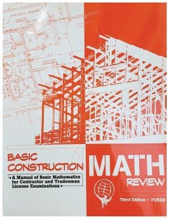 Basic Construction Math Review: A Manual of Basic Mathematics for Contractor and Tradesman License Examinations - Forde, Scott