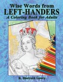 Wise Words from LEFT-HANDERS: A Coloring Book for Adults
