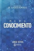 Mero Conocimiento: Un LLamado a Una Intelectualidad Espiritua