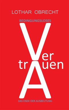 Bedingungsloses Vertrauen (eBook, ePUB) - Obrecht, Lothar