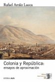 Colonia y República: Ensayos de aproximación