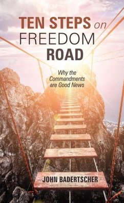 Ten Steps on Freedom Road - Badertscher, John