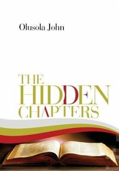 The Hidden Chapters: Surviving life struggles and pains. Getting ahead strongly. - John, Olusola