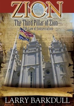 The Pillars of Zion Series - The Third Pillar of Zion-The Law of Consecration (B - Lds Book Club; Barkdull, Larry