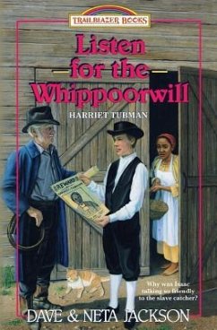 Listen for the Whippoorwill: Introducing Harriet Tubman - Jackson, Neta; Jackson, Dave