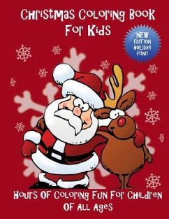 Christmas Coloring Book For Kids: Hours Of Coloring Fun For Children Of All Ages - Team, Zen Journal