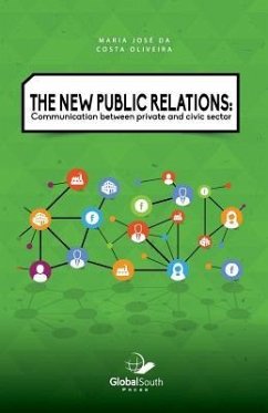 The New Public Relations: Communication Between Private and Civic Sector - de Oliveira, Maria Jose