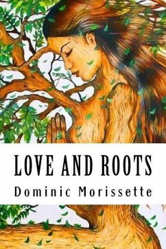 Love and Roots - Morissette, Dominic