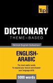 Theme-based dictionary British English-Arabic - 5000 words